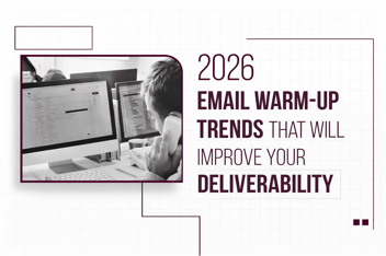 2026 Email Warm-Up Trends