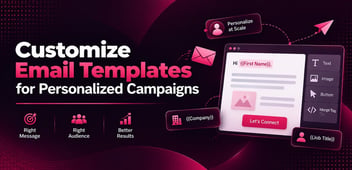 How to Customize Email Templates for Personalized Campaigns
