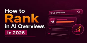 How to Rank in AI Overview in 2026