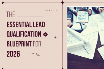 Lead Qualification Blueprint for 2026