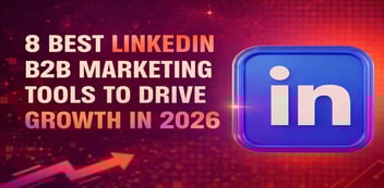 Best LinkedIn B2B Marketing Tools 2026