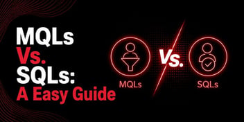 MQLs vs SQLs
