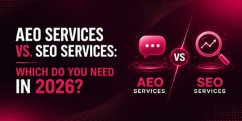 AEO Services vs SEO Services Which Do You Need in 2026