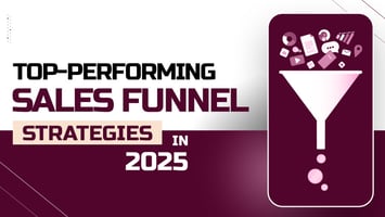 Convert More Leads & Boost Revenue with B2B Sales Funnel Strategies in 2025