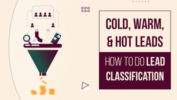 cold warm and hot leads  how to do lead classification