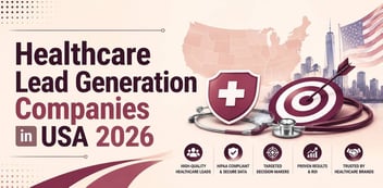 Healthcare Lead Generation Companies in USA 2026