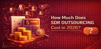 SDR Outsourcing Cost in 2026: Pricing & What to Expect