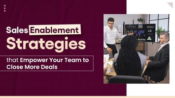 Proven Sales Enablement Tactics to Boost Team Performance and Revenue