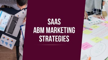 saas abm marketing strategies