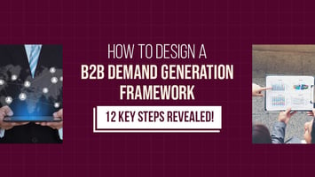 Steps to Plan a Demand Generation Framework