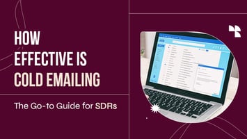 Cold Emailing Guide for SDRs To Boost Conversion Rate