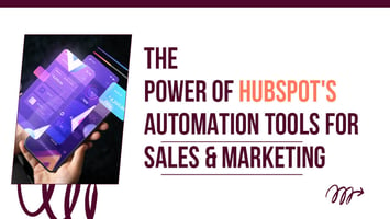 HubSpot's Automation Tools in B2B Sales & Marketing