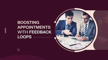 The Importance of Feedback Loops in Appointment Setting 