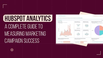 Use HubSpot Analytics to Measure B2B Marketing Campaigns