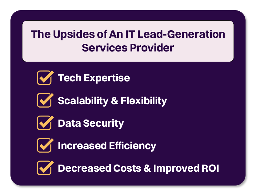 Benefits of Outsourced IT Lead-Gen Agencies