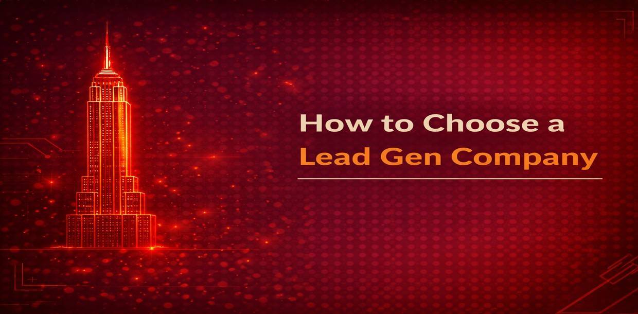 How to Choose Lead Gen Company
