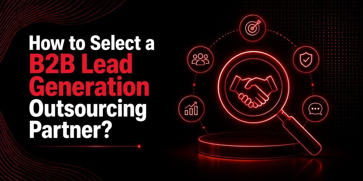 How to Select B2B Lead Generation Partner