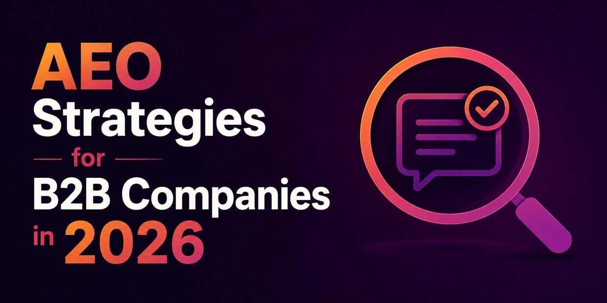 AI SEO for B2B Companies: 2026 AEO Playbook