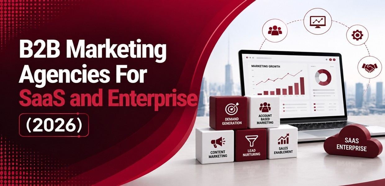 Best B2B Marketing Agencies for SaaS & Enterprise (2026)