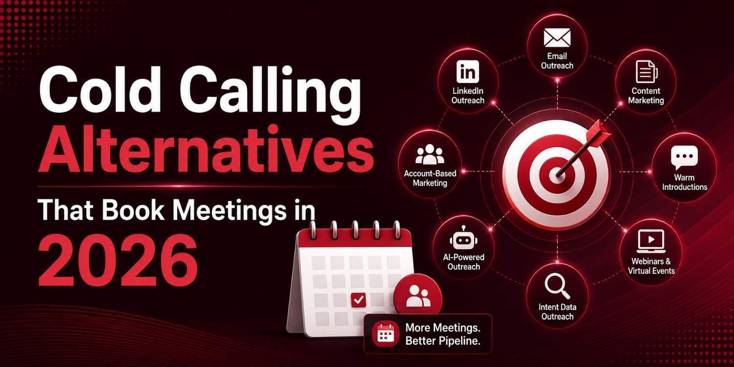 16 Cold Calling Alternatives That Book Meetings in 2026