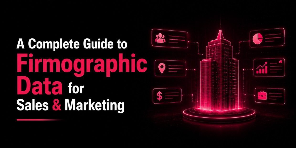 A Complete Guide to Firmographic Data for Sales and Marketing