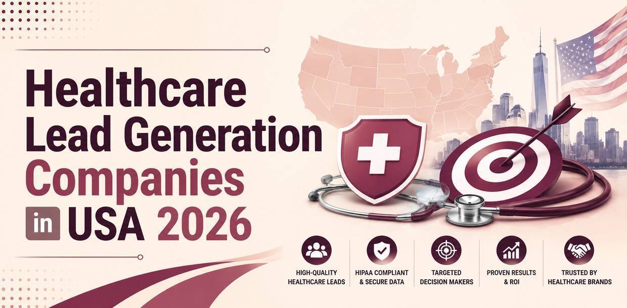 Healthcare Lead Generation Companies in USA 2026