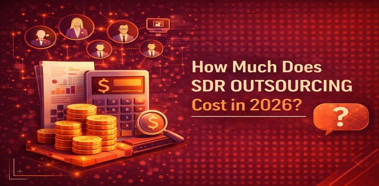 SDR Outsourcing Cost in 2026: Pricing & What to Expect
