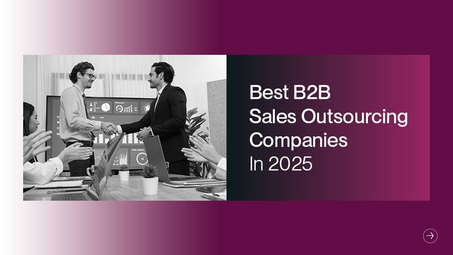 Top B2B Sales Outsourcing Companies in 2025