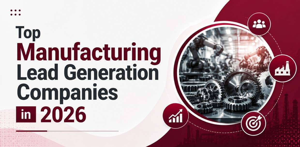30 Best Manufacturing Lead Generation Companies in 2026