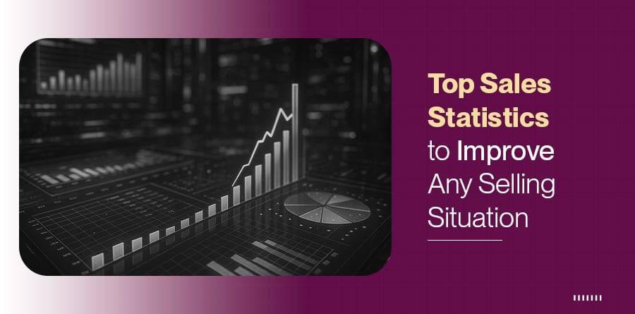 Top Sales Statistics to Improve Any Selling Situation