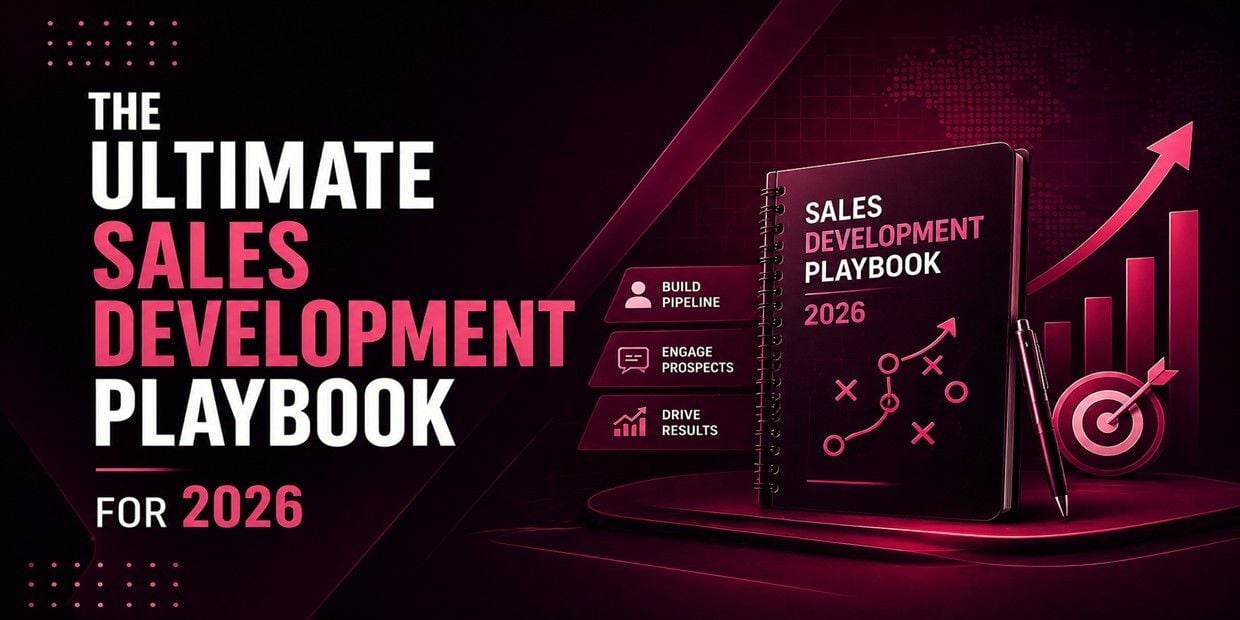 The Ultimate Sales Development Playbook for 2026