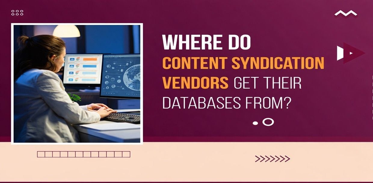 Where Do Content Syndication Vendors Get Their Data?