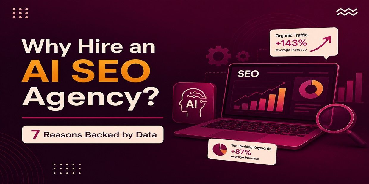 Why Hire an AI SEO Agency? 7 Reasons Backed by Data