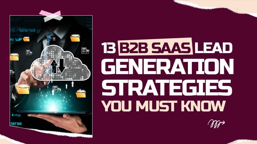 b2b saas lead generation strategies