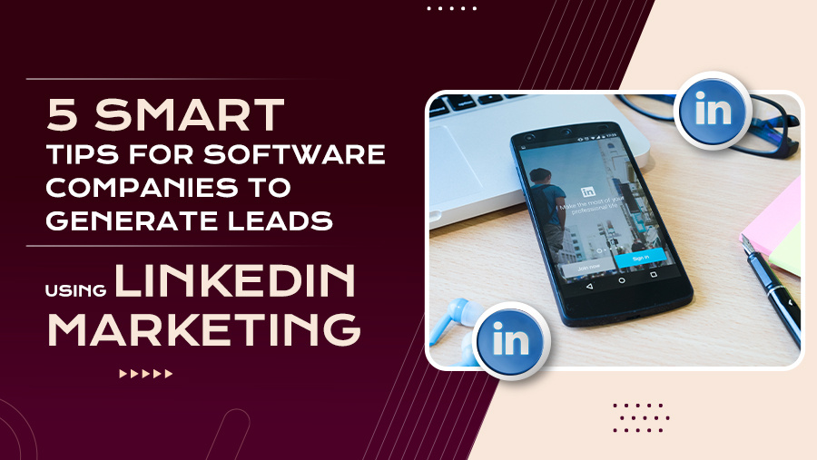 Lead Generation for Software Companies Through LinkedIn