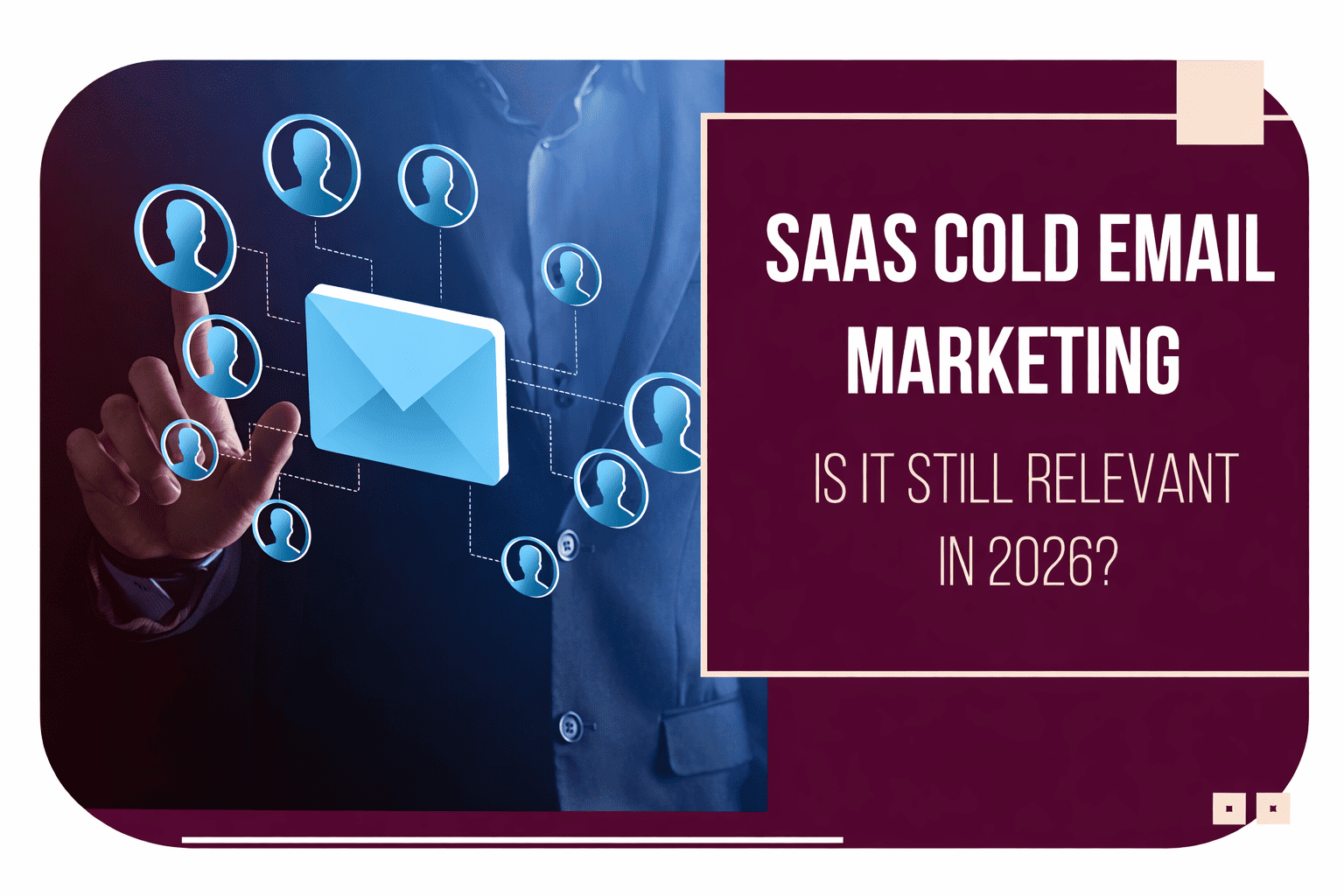 Cold Email Marketing for SaaS in 2026