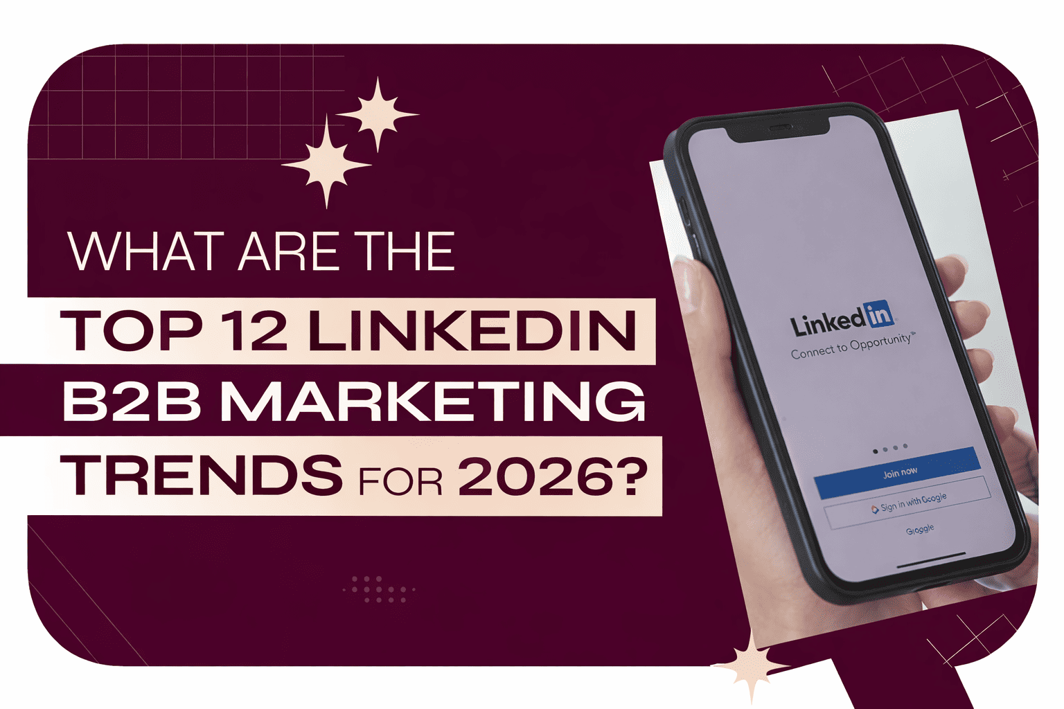 Top 12 LinkedIn B2B Marketing Trends for 2026